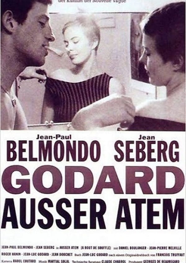 Schwarzweißes Filmplakat: Ein Mann und eine Frau stehen nah beieinander vor einem Spiegel; die Frau ist zusätzlich im Spiegel zu sehen. Unten großer Titel „Außer Atem“, darüber die Namen Belmondo und Seberg.
